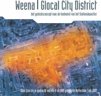 Weena Glocal City District - Gebiedsconcept Stationskwartier